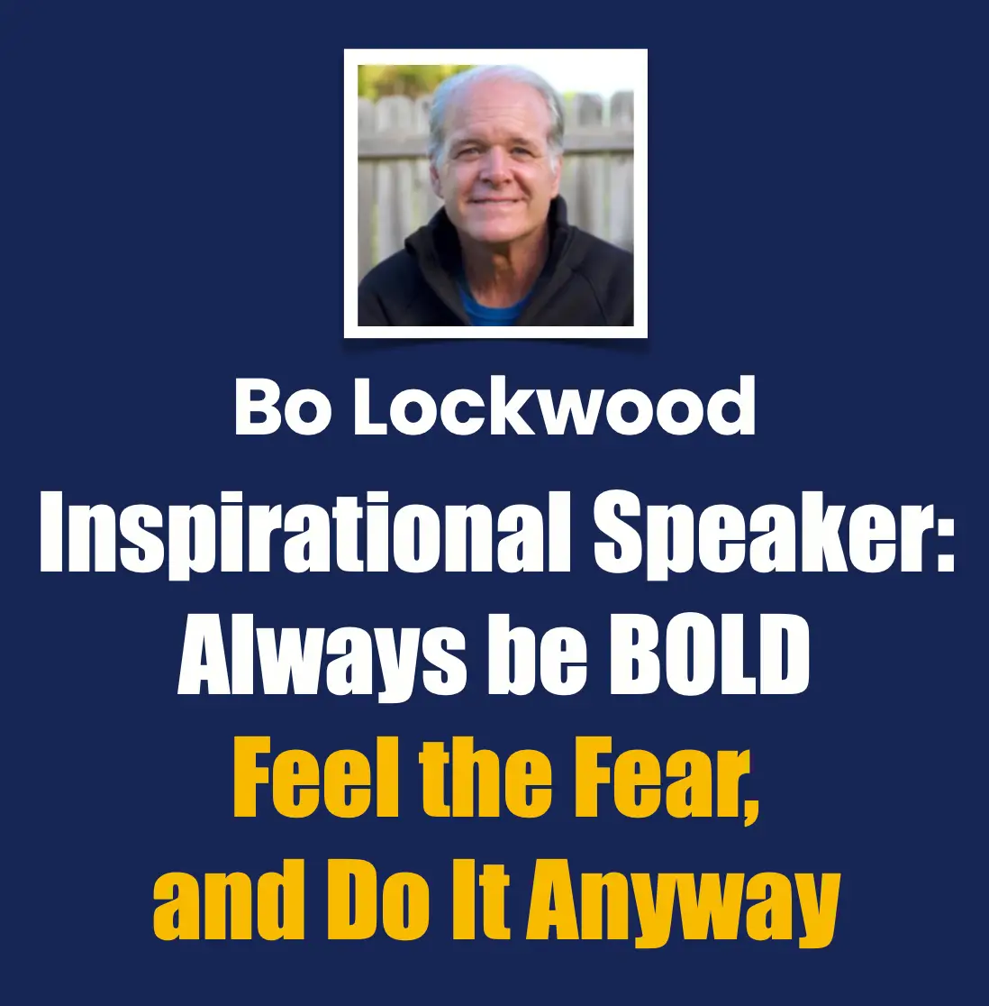 Bo Lockwood Always Be BOLD inspirational speaking