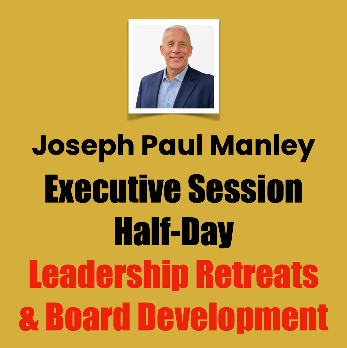 Joseph Paul Manley leadership retreat